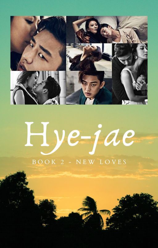 Hye-jae:  Book 2 - New Loves by Penshim