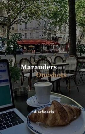 Marauders Oneshots by -diorhearts