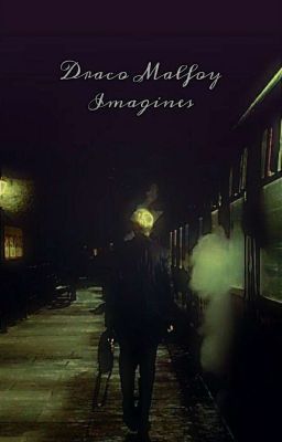 Draco Malfoy Imagines cover