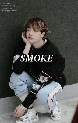 |SMOKE| Bang Chan (Italian Traslation)  cover