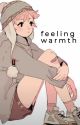 Feeling Warmth | h. harem by buttmunchkin