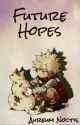 Future Hopes (My Hero Academia Oneshots) ✓ by GoldenKal