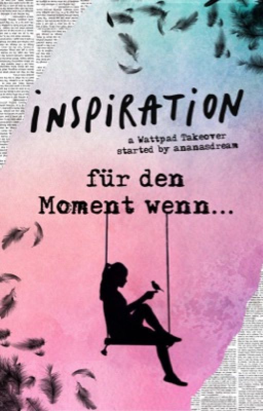 Inspiration für den Moment, wenn... by WPTAKEOVERS