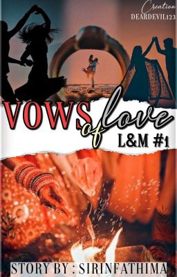 Vows Of Love - An accidental Marriage (L&M #1) {COMPLETED} cover