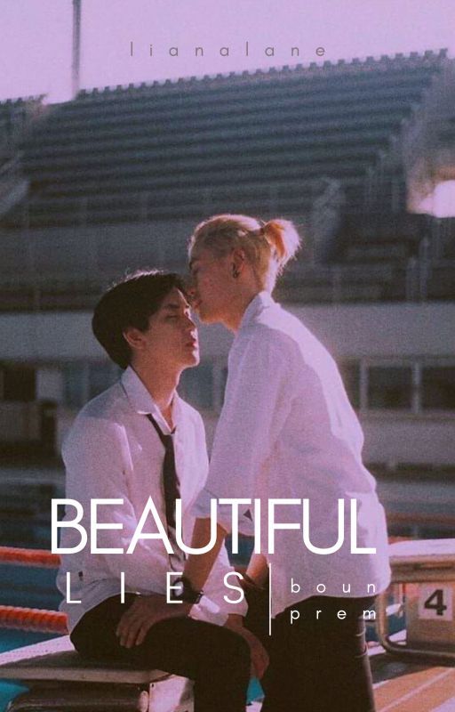 Beautiful Lies // BounPrem One Shot AU by boredpatatapt2