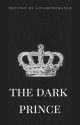 The Dark Prince by LoveMyRomance