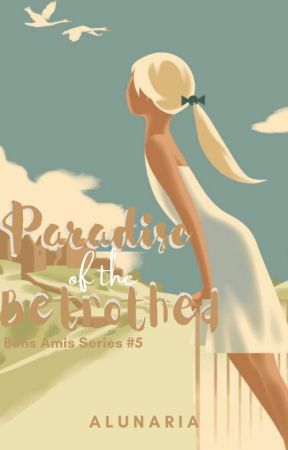 Paradise of the Betrothed (Bons Amis Series #5) by alunaria