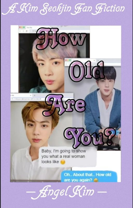 How old are you? A Kim Seokjin fanfiction by whereisaxelotl