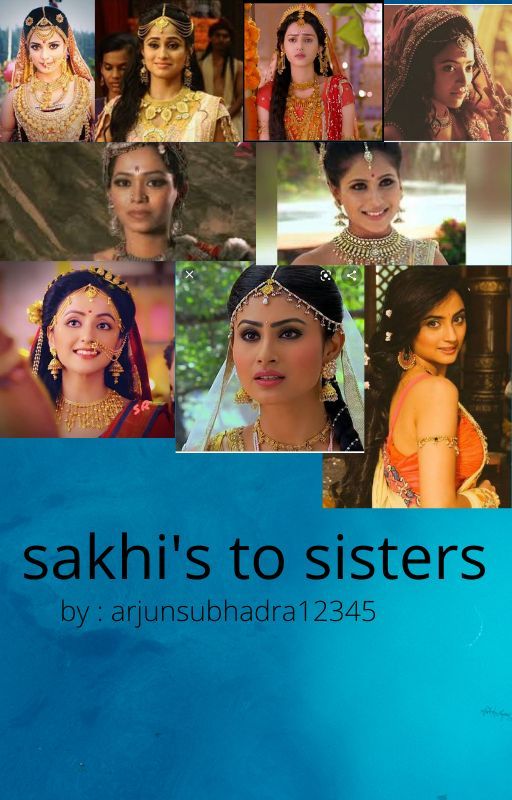 sakhi's to sisters by arjunsubhadra12345