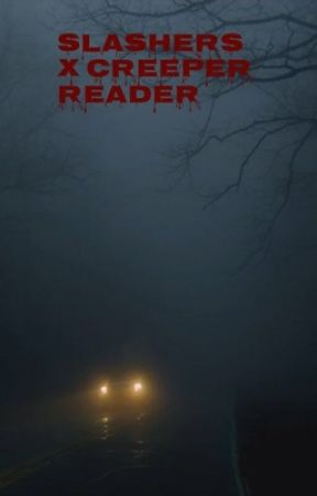 Slashers x creeper reader  by Bat_from_hell