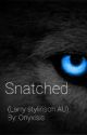 Snatched (L.S AU)✔ by Onyxisis