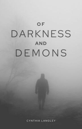 Of Darkness and Demons by fandom-ho