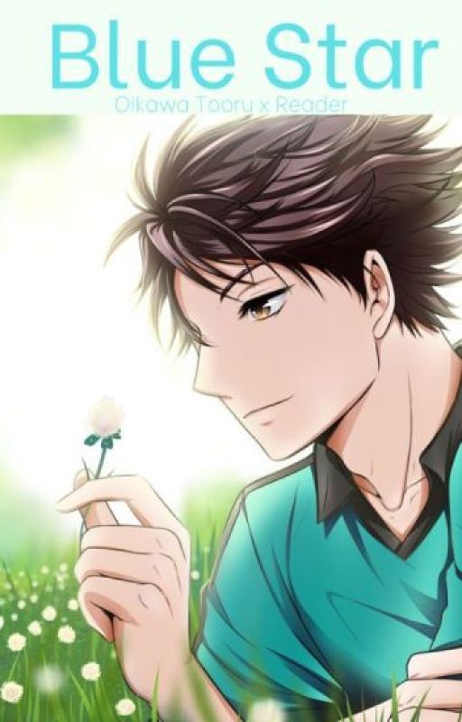 Blue Star || Oikawa Tooru x Reader by in-class-daydreams