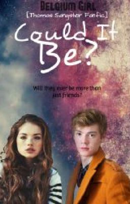 Could it be? - Thomas Sangster fanfic cover