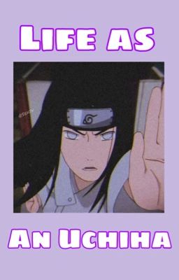 Life as an Uchiha - Neji x Reader cover