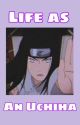 Life as an Uchiha - Neji x Reader by soupxtoon9