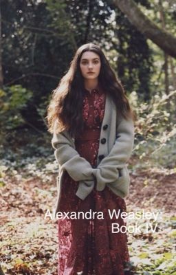 Alexandra Weasley: Book 4 cover