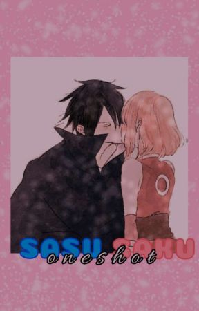 Our Secret Lovestroy||SasuSaku Oneshot's by TomokoTamura