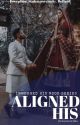 ALIGNED HIS. (IMMERGED HIS BOOK SERIES #1) by Rachayetria