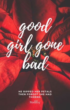 Good Girl Gone Bad by mallll25