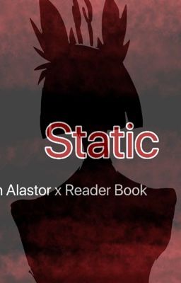 Static - An Alastor x (Female)Reader book (Hazbin Hotel) cover