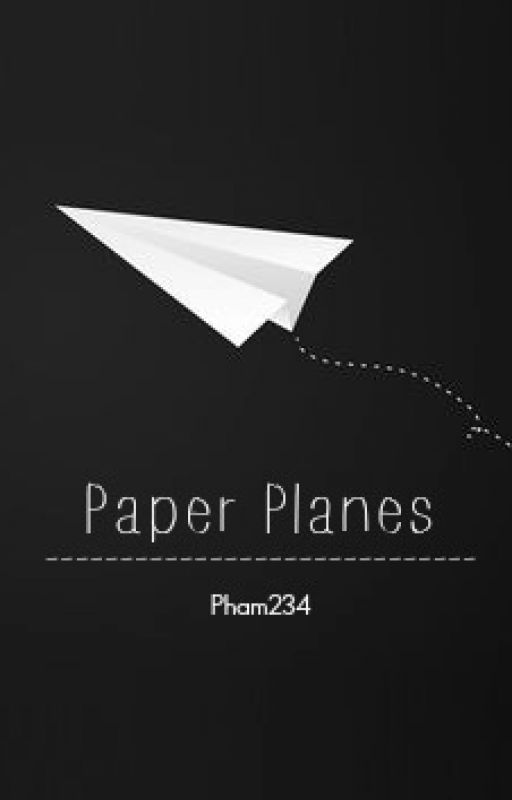 Paper Planes (Book 1) by pham234