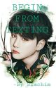 BEGIN FROM TEXTING|| MIN YOONGI FF✓ (Completed) by kxur_writes