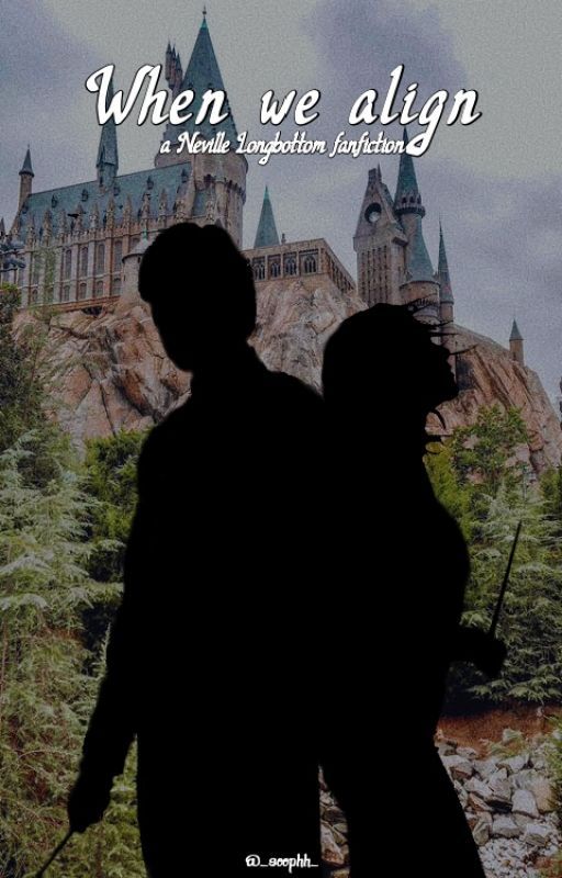 When we align; a Neville Longbottom fanfiction by _soophh_