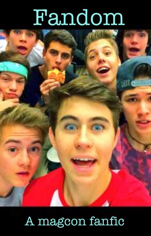 Fandom ( a Magcon fanfic) by infinitemagcon