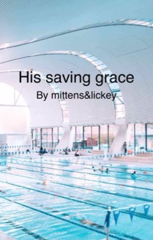 His saving grace by MittensAndLickey