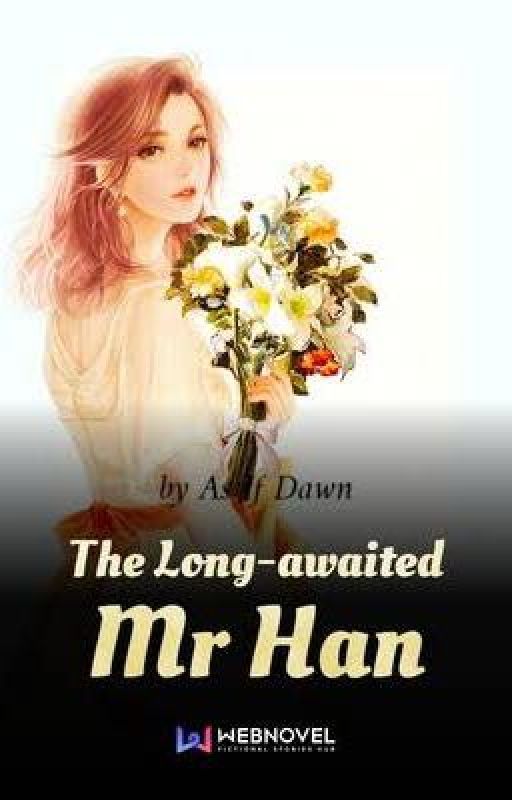 The Long Awaited Mr. Han (BOOK II) by lahrenmei