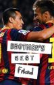 Brother's Best Friend (Neymar) by LatinBombshell