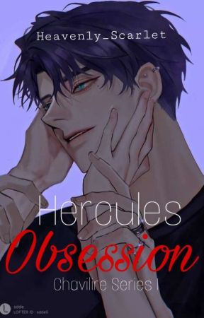 Hercules Obsession (Chavilire Series #1) by Heavenly_Scarlet