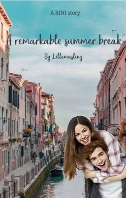 A remarkable summer break cover