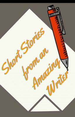 Short Stories From An Amazing Writer cover