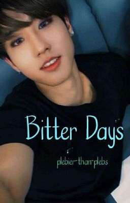 Bitter Days |Han Jisung| [Completed] cover