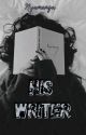 His Writer |COMPLETE| by _miss_nayada