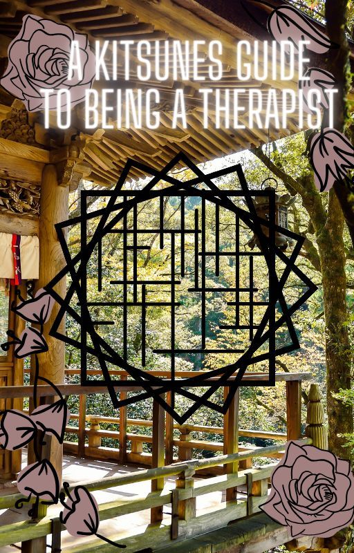 A Kitsunes guide to being a therapist by AllDayProcrastinate