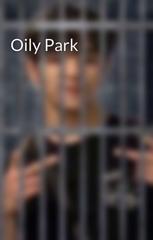 Oily Park by WOOJAILDABEST