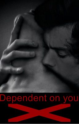 Dependent on you #WattysBulgaria2015 cover