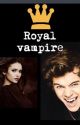 Royal vampire  {harry styles fanfic} by Googleharrystyles