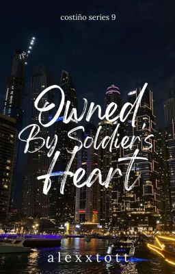 Costiño Series 9: Owned By Soldier Heart (HANDSOMELY COMPLETED) cover