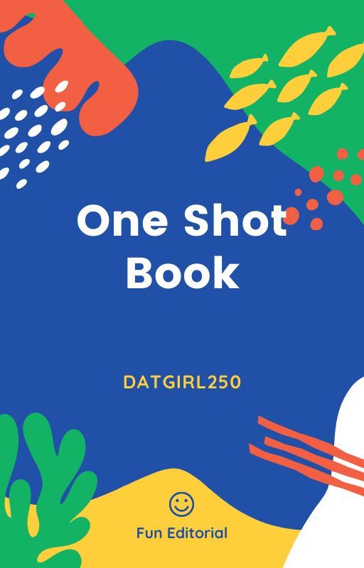 Short Stories practice / One Shot Book by datgirl2501