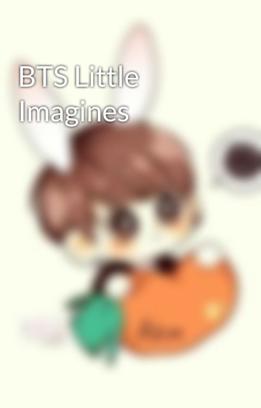 BTS Little Imagines by Toasted_Kookies