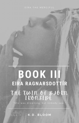 Book Three- Eira Ragnarsdottír: The Twin of Björn Ironside cover