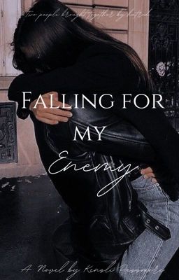 Falling for my Enemy | COMPLETED  cover