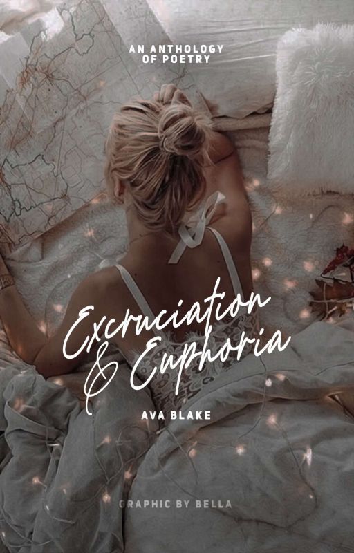 Excruciation & Euphoria by AvaBlake1