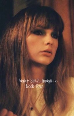 Taylor Swift Imagines - Book Four (gxg) cover