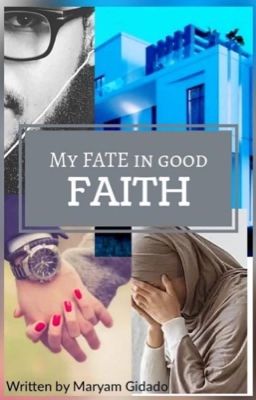 My Fate In Good Faith. cover