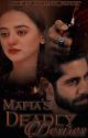 Mafia's Deadly Desire by Ahmirah_Ss826